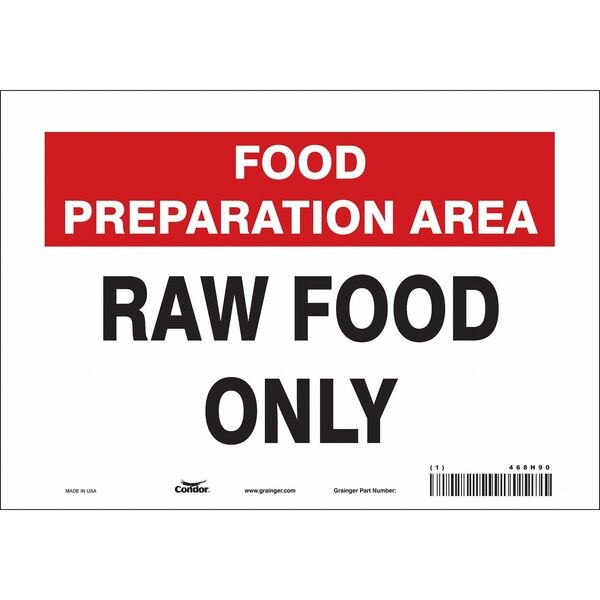 Safety Sign, 7 in Height, 10 in Width, Vinyl, Vertical Rectangle, English, 468H90