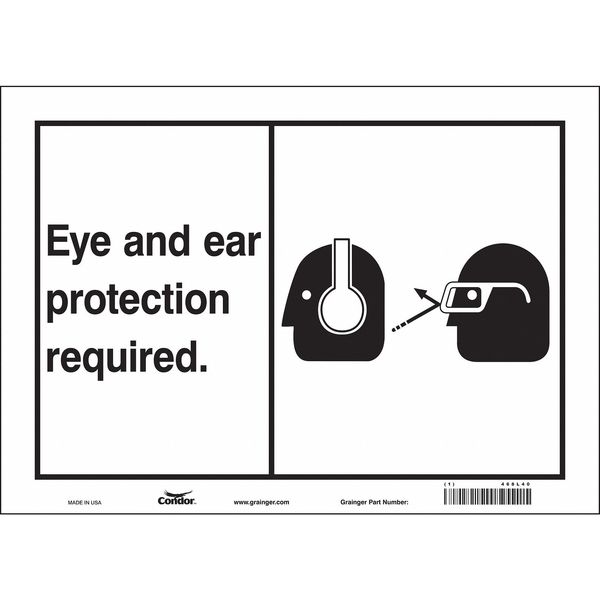 Safety Sign, 10 in Height, 14 in Width, Vinyl, Horizontal Rectangle, English, 468L40