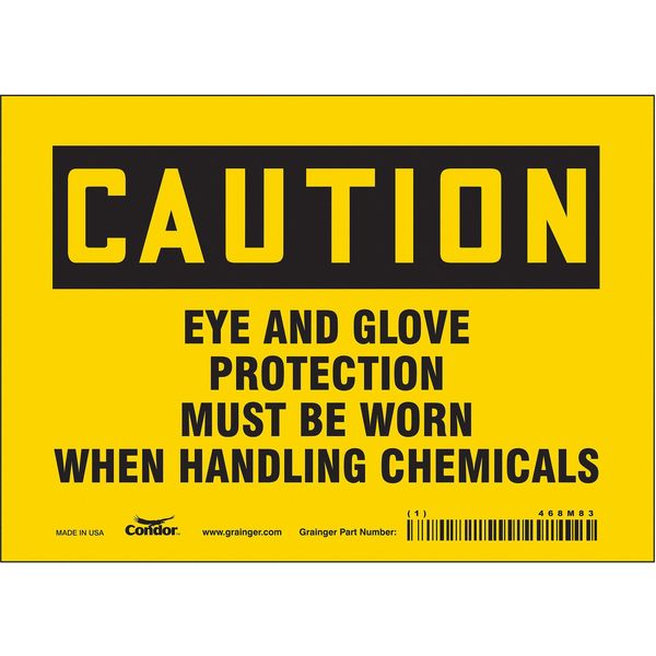 Safety Sign, 5 in Height, 7 in Width, Vinyl, Horizontal Rectangle, English, 468M83