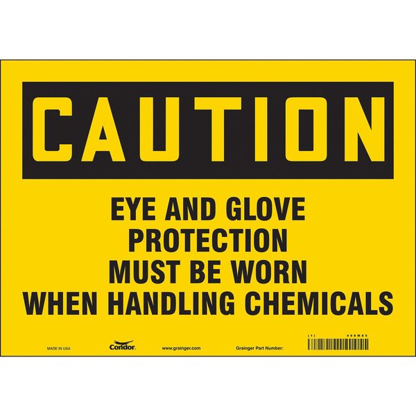 Safety Sign, 10 in Height, 14 in Width, Vinyl, Horizontal Rectangle, English, 468M85