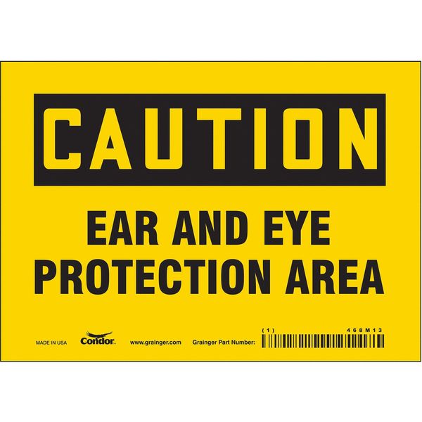 Safety Sign, 5 in Height, 7 in Width, Vinyl, Horizontal Rectangle, English, 468M13