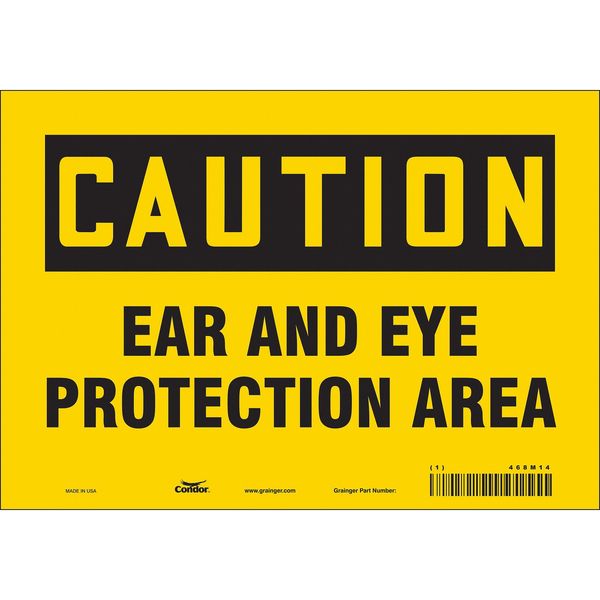 Safety Sign, 7 in Height, 10 in Width, Vinyl, Vertical Rectangle, English, 468M14