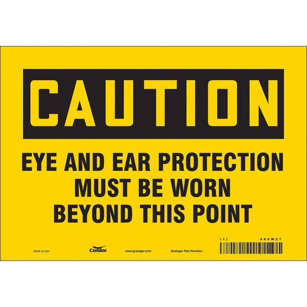 Safety Sign, 7 in Height, 10 in Width, Vinyl, Vertical Rectangle, English, 468M27
