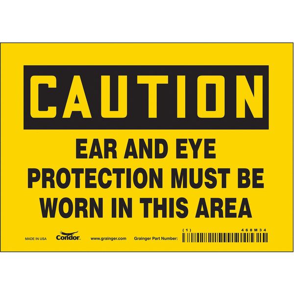 Safety Sign, 5 in Height, 7 in Width, Vinyl, Horizontal Rectangle, English, 468M34