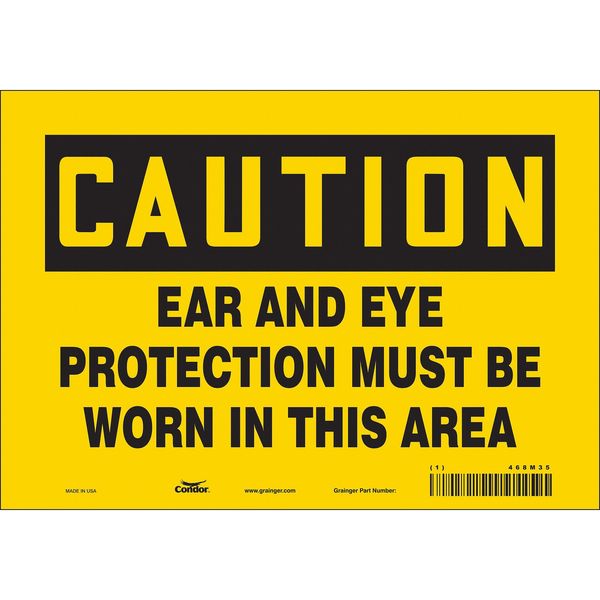 Safety Sign, 7 in Height, 10 in Width, Vinyl, Vertical Rectangle, English, 468M35