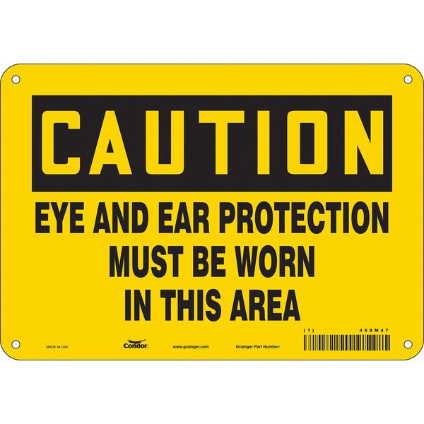 Safety Sign, 7 in Height, 10 in Width, Polyethylene, Vertical Rectangle, English, 468M47