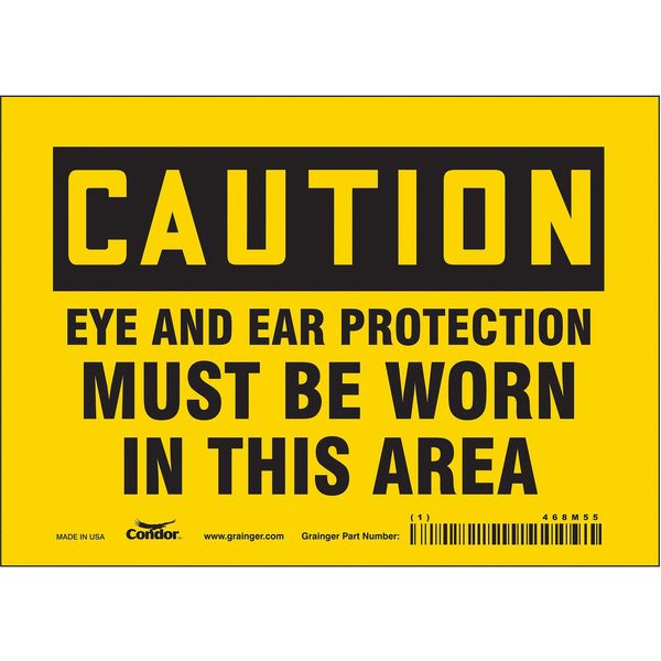 Safety Sign, 5 in Height, 7 in Width, Vinyl, Horizontal Rectangle, English, 468M55