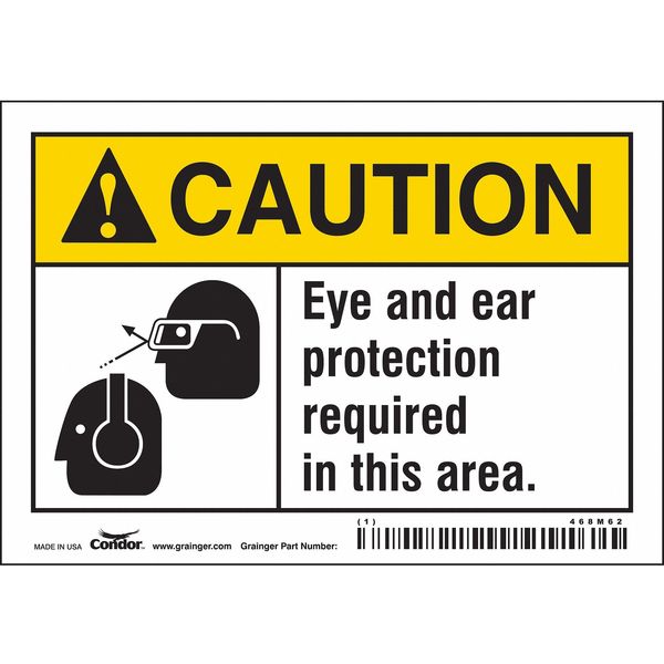 Safety Sign, 3 1/2 in Height, 5 in Width, Vinyl, Horizontal Rectangle, English, 468M62