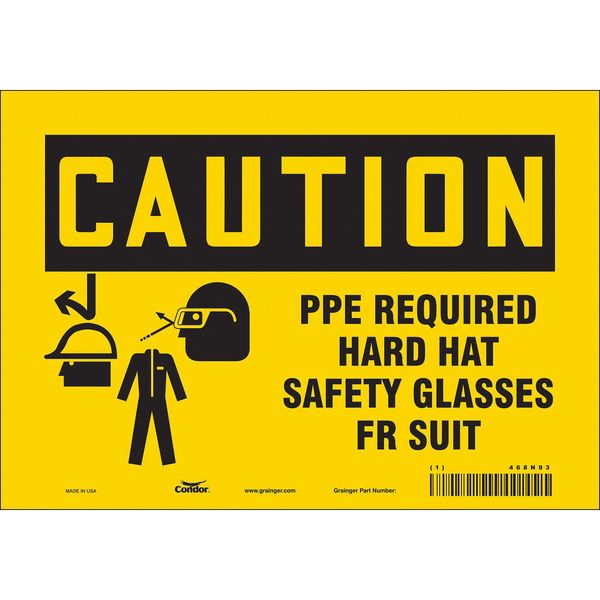 Safety Sign, 7 in Height, 10 in Width, Vinyl, Vertical Rectangle, English, 468N93