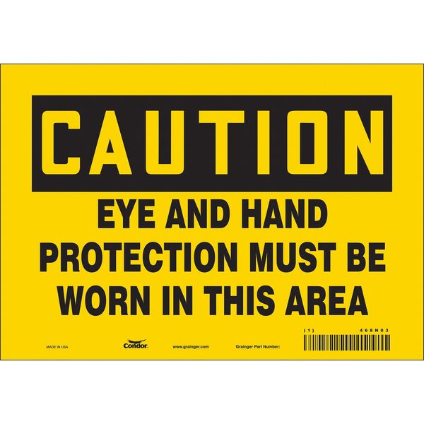 Safety Sign, 7 in Height, 10 in Width, Vinyl, Vertical Rectangle, English, 468N03