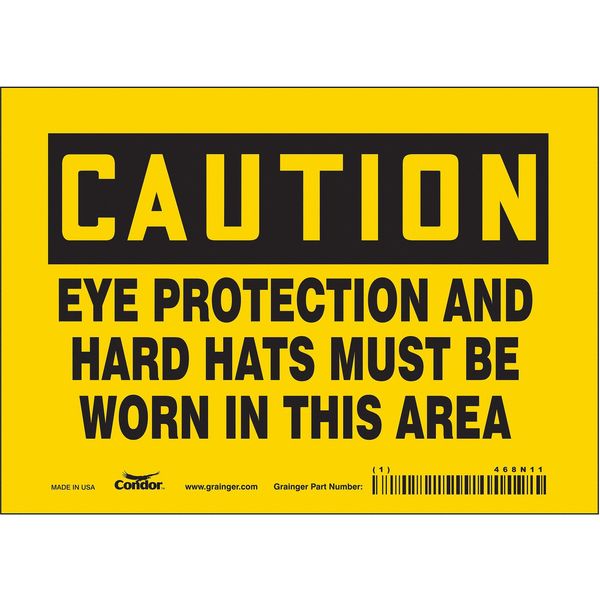 Safety Sign, 5 in Height, 7 in Width, Vinyl, Horizontal Rectangle, English, 468N11