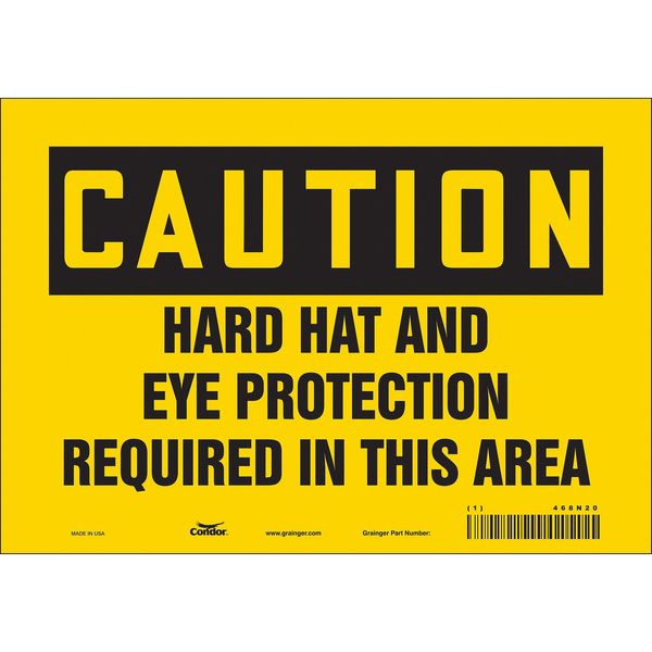 Safety Sign, 7 in Height, 10 in Width, Vinyl, Vertical Rectangle, English, 468N20