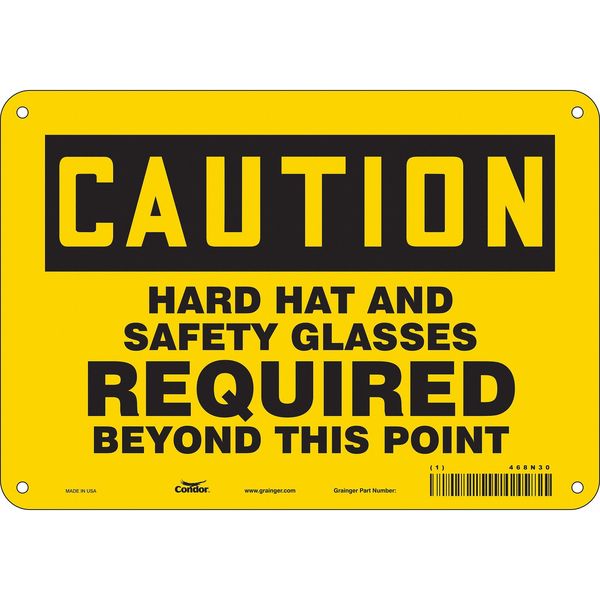 Safety Sign, 7 in Height, 10 in Width, Polyethylene, Vertical Rectangle, English, 468N30