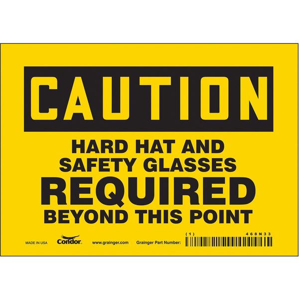 Safety Sign, 5 in Height, 7 in Width, Vinyl, Horizontal Rectangle, English, 468N33