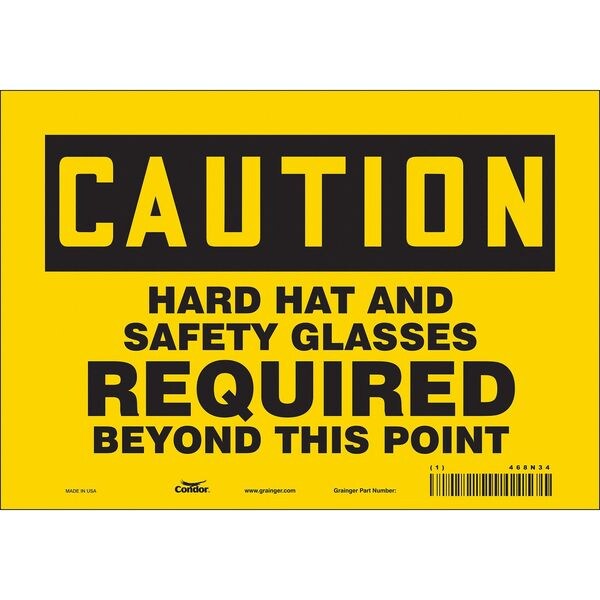Safety Sign, 7 in Height, 10 in Width, Vinyl, Vertical Rectangle, English, 468N34