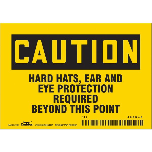 Safety Sign, 3 1/2 in Height, 5 in Width, Vinyl, Horizontal Rectangle, English, 468N48