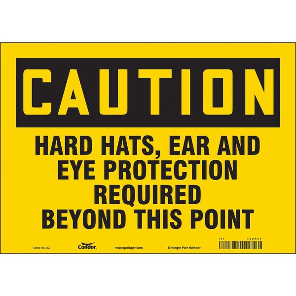 Safety Sign, 10 in Height, 14 in Width, Vinyl, Horizontal Rectangle, English, 468N51
