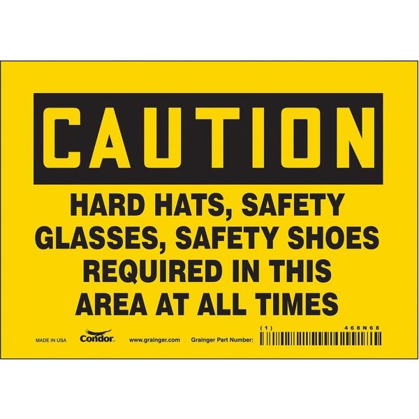 Safety Sign, 5 in Height, 7 in Width, Vinyl, Horizontal Rectangle, English, 468N68