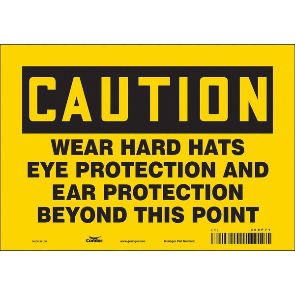 Safety Sign, 7 in Height, 10 in Width, Vinyl, Vertical Rectangle, English, 468P71