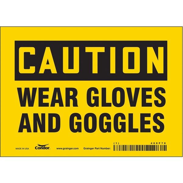 Safety Sign, 5 in Height, 7 in Width, Vinyl, Horizontal Rectangle, English, 468P78
