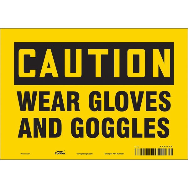 Safety Sign, 7 in Height, 10 in Width, Vinyl, Vertical Rectangle, English, 468P79