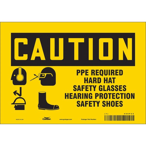 Safety Sign, 7 in Height, 10 in Width, Vinyl, Vertical Rectangle, English, 468P22