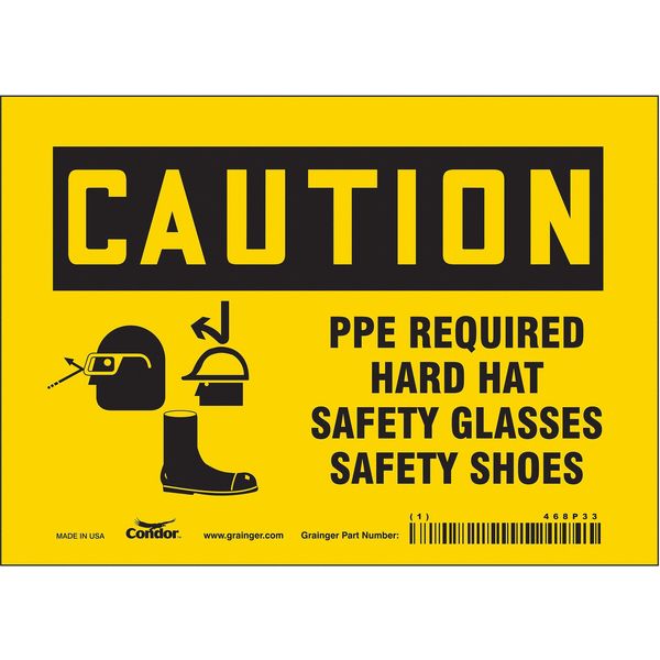 Safety Sign, 5 in Height, 7 in Width, Vinyl, Horizontal Rectangle, English, 468P33