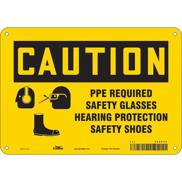 Safety Sign, 7 in Height, 10 in Width, Polyethylene, Vertical Rectangle, English, 468P42