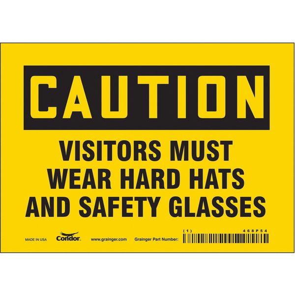 Safety Sign, 5 in Height, 7 in Width, Vinyl, Horizontal Rectangle, English, 468P54