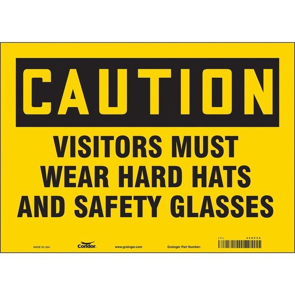 Safety Sign, 10 in Height, 14 in Width, Vinyl, Horizontal Rectangle, English, 468P56