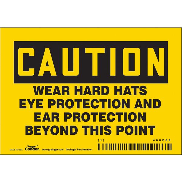 Safety Sign, 3 1/2 in Height, 5 in Width, Vinyl, Horizontal Rectangle, English, 468P69