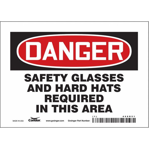 Safety Sign, 5 in Height, 7 in Width, Vinyl, Horizontal Rectangle, English, 468R51