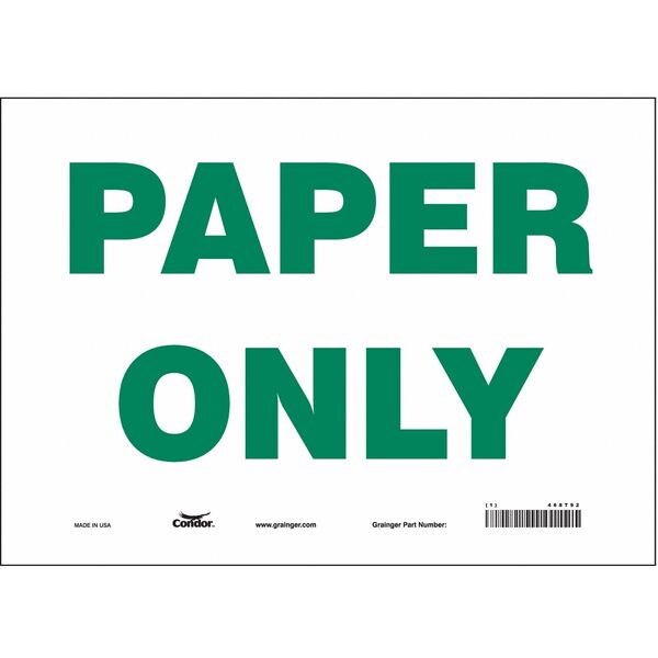 Safety Sign, 10 in Height, 14 in Width, Vinyl, Horizontal Rectangle, English, 468T92
