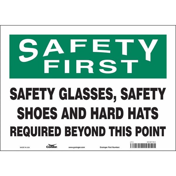 Safety Sign, 10 in Height, 14 in Width, Vinyl, Horizontal Rectangle, English, 468T04