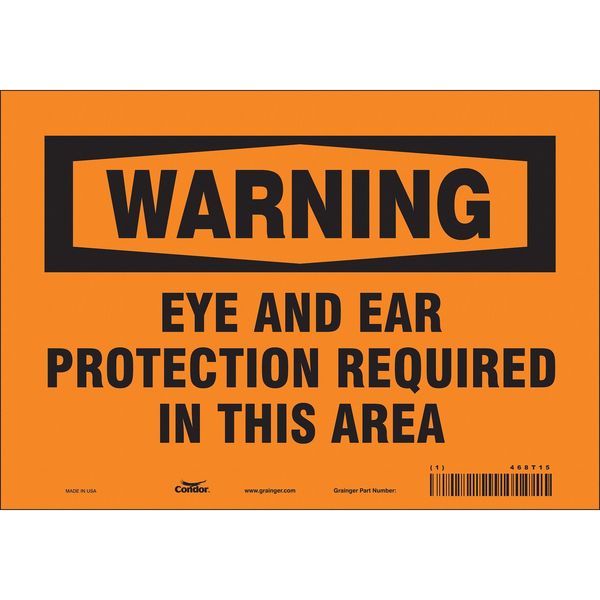 Safety Sign, 7 in Height, 10 in Width, Vinyl, Vertical Rectangle, English, 468T15