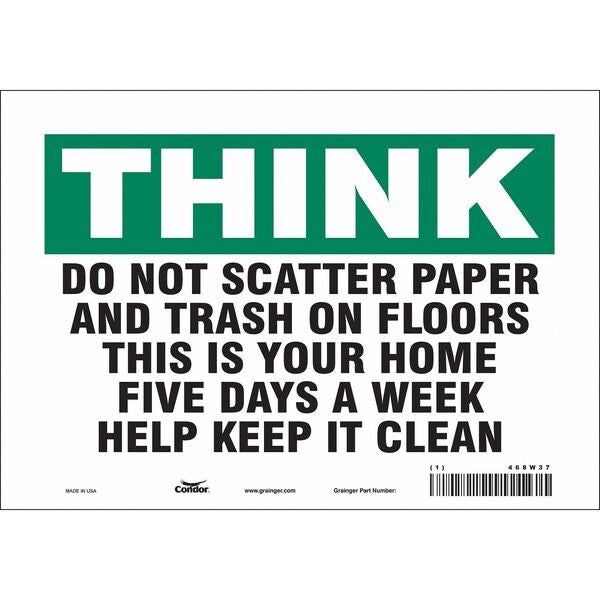 Safety Sign, 7 in Height, 10 in Width, Vinyl, Vertical Rectangle, English, 468W37