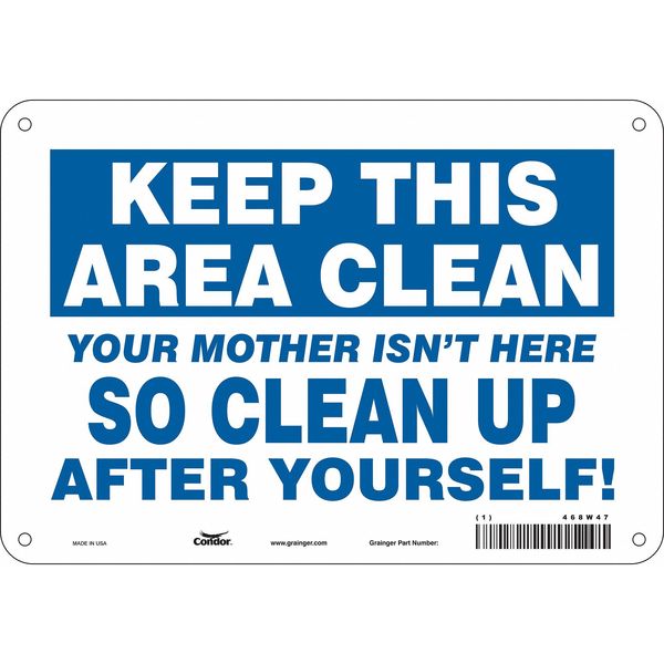 Safety Sign, 7 in Height, 10 in Width, Polyethylene, Vertical Rectangle, English, 468W47