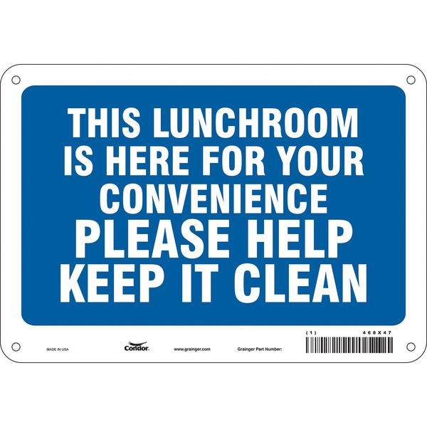 Safety Sign, 7 in Height, 10 in Width, Polyethylene, Vertical Rectangle, English, 468X47