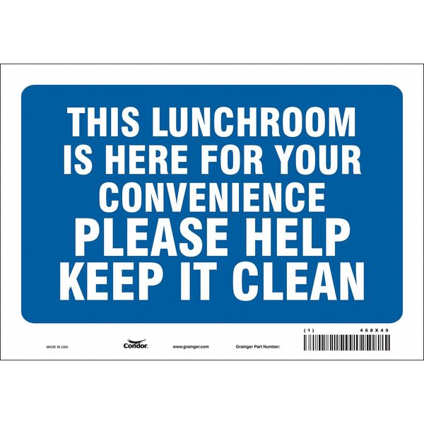 Safety Sign, 7 in Height, 10 in Width, Vinyl, Vertical Rectangle, English, 468X49