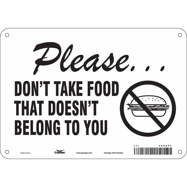 Safety Sign, 7 in Height, 10 in Width, Polyethylene, Vertical Rectangle, English, 468X53