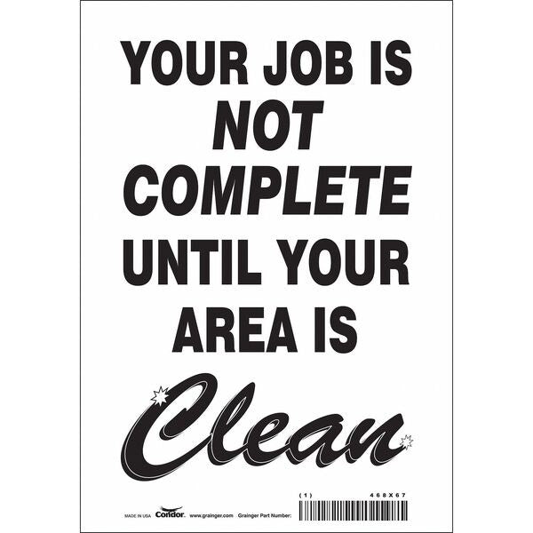 Safety Sign, 10 in Height, 7 in Width, Vinyl, Horizontal Rectangle, English, 468X67