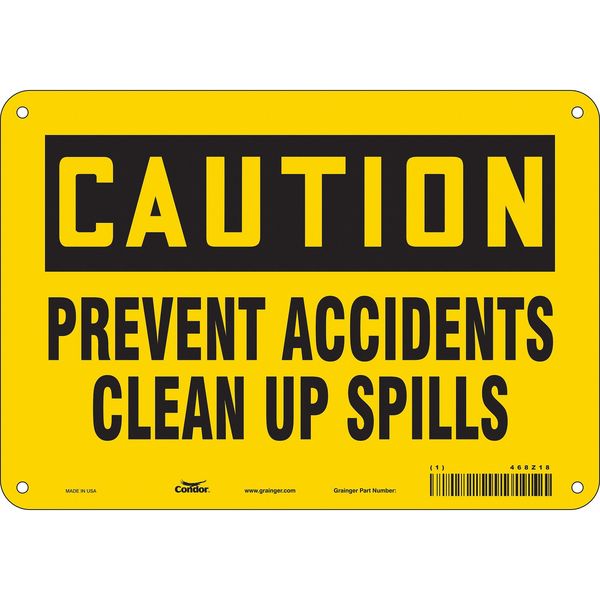 Safety Sign, 7 in Height, 10 in Width, Polyethylene, Vertical Rectangle, English, 468Z18