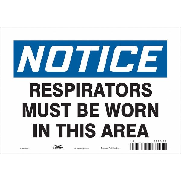 Safety Sign, 7 in Height, 10 in Width, Vinyl, Vertical Rectangle, English, 468A53