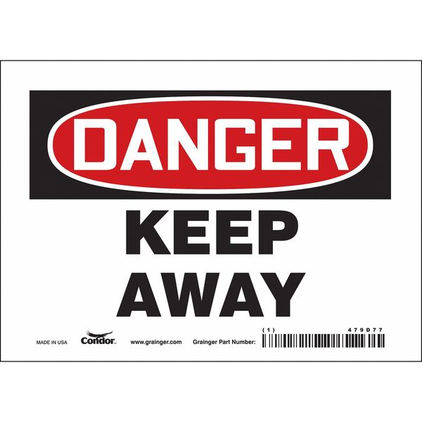 Safety Sign, 5 in Height, 7 in Width, Vinyl, Horizontal Rectangle, English, 479D77