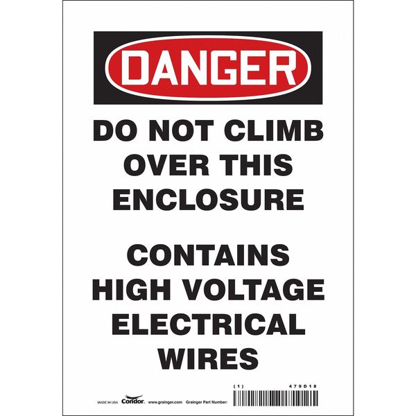 Safety Sign, 10 in Height, 7 in Width, Vinyl, Horizontal Rectangle, English, 479D18