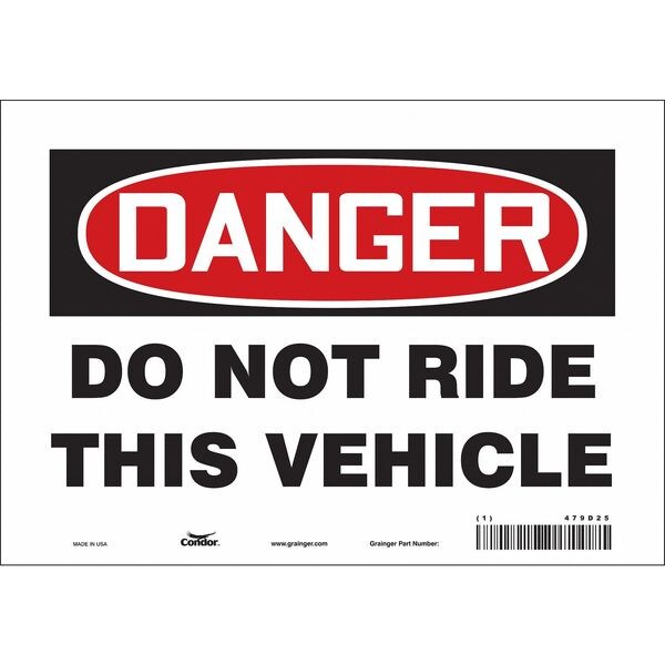 Safety Sign, 7 in Height, 10 in Width, Vinyl, Vertical Rectangle, English, 479D25