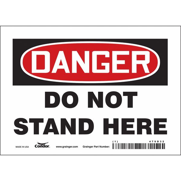 Safety Sign, 5 in Height, 7 in Width, Vinyl, Horizontal Rectangle, English, 479D32