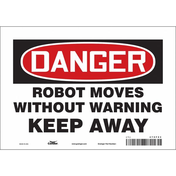 Safety Sign, 7 in Height, 10 in Width, Vinyl, Vertical Rectangle, English, 479F93