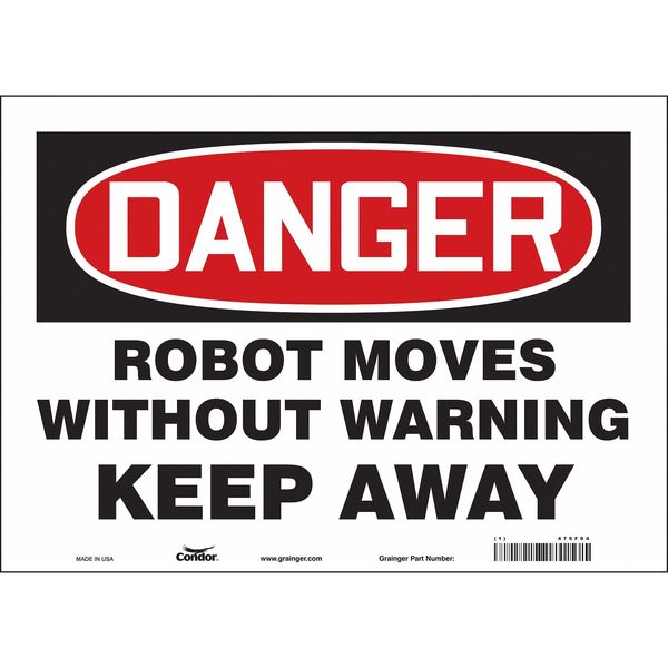 Safety Sign, 10 in Height, 14 in Width, Vinyl, Horizontal Rectangle, English, 479F94