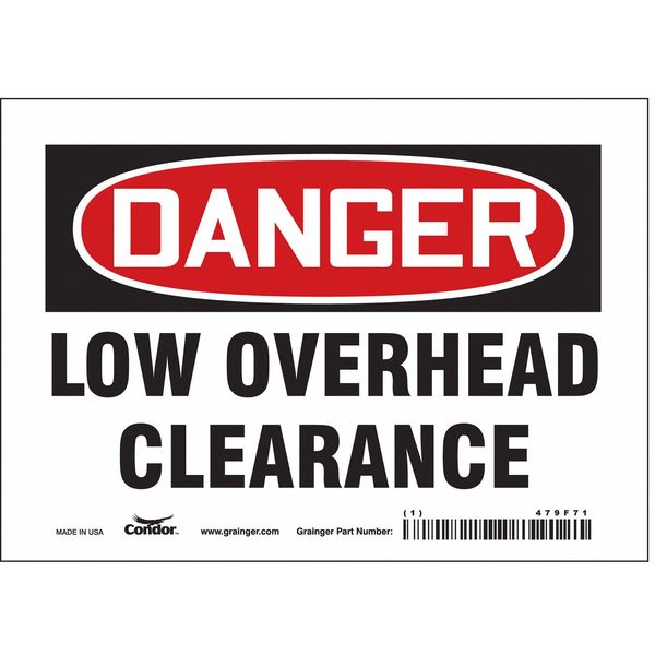Safety Sign, 5 in Height, 7 in Width, Vinyl, Horizontal Rectangle, English, 479F71